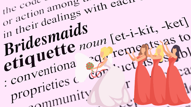 etiquette for bridesmaids