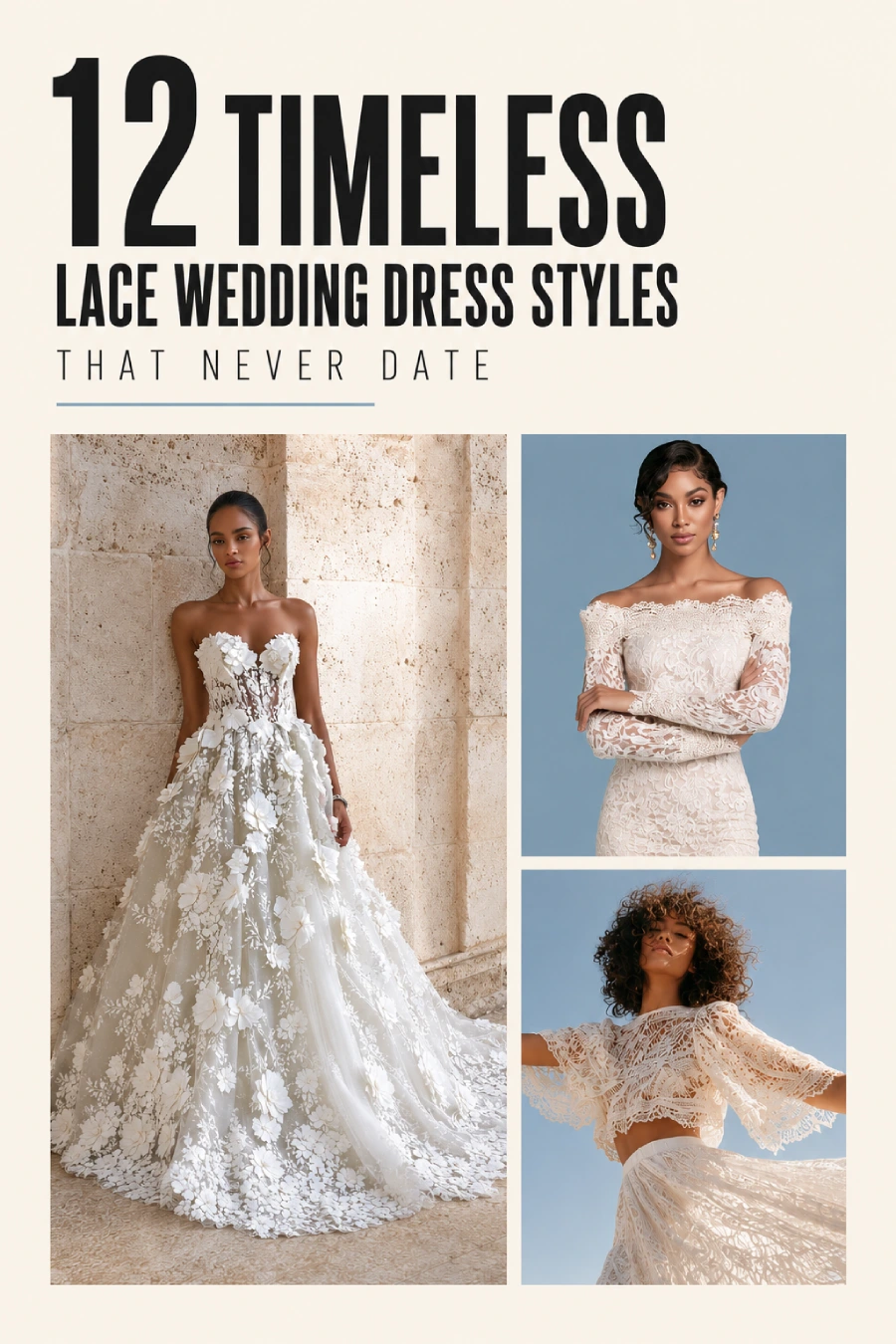 12 Timeless Lace Wedding Dress Styles We Love 16 Pinterest pin showing timeless lace wedding dress styles with three bridal looks featuring floral, off-the-shoulder, and boho lace