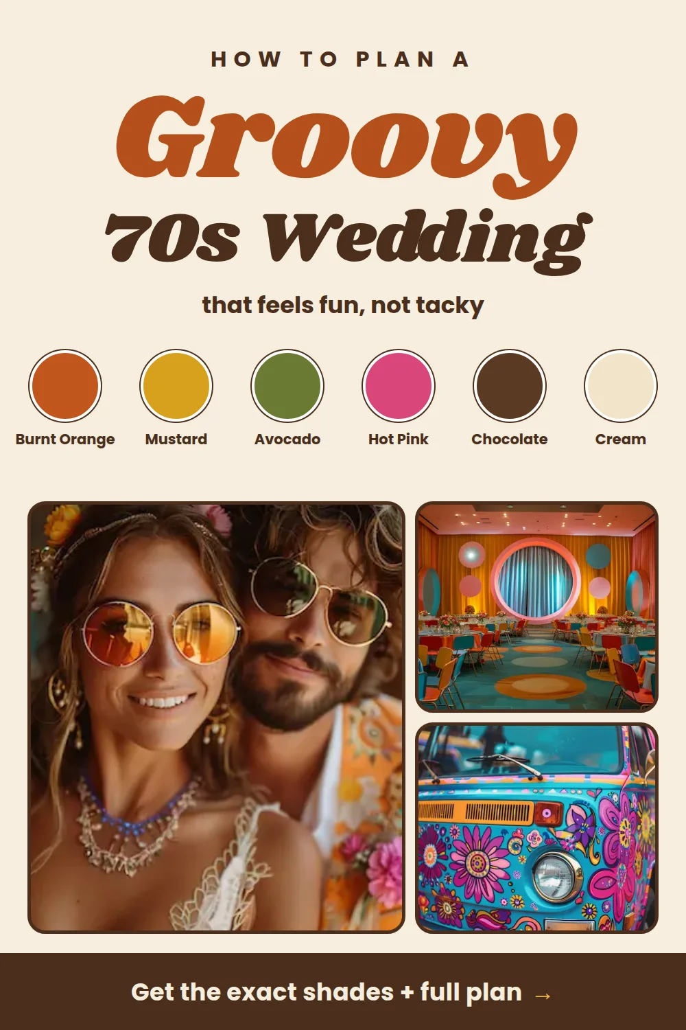 Groovy Wedding Theme: Creating a Retro Celebration 2 Groovy 70s wedding color palette pin with burnt orange, mustard, avocado, hot pink, chocolate and cream swatches and retro photos